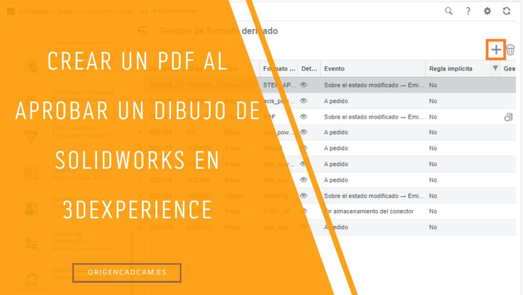 Crear un PDF al aprobar un dibujo de SOLIDWORKS en la plataforma 3DEXPERIENCE